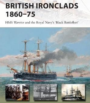 Angus Kontstam: British Ironclads 1860-75 [2018] paperback Online now