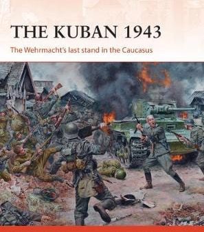 Robert Forczyk: The Kuban 1943 [2018] paperback Online