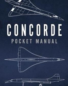 Bryden Ric Johnstone: Concorde Pocket Manual [2018] hardback Online Hot Sale