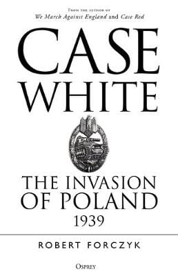 Robert Forczyk: Case White [2019] hardback Discount