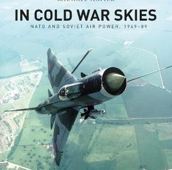 Michael Napier: In Cold War Skies [2020] hardback Cheap