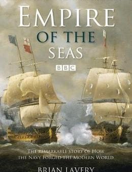 Brian Lavery: Empire of the Seas [2018] paperback Online Hot Sale