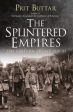 Prit Buttar: The Splintered Empires [2018] paperback Online Sale