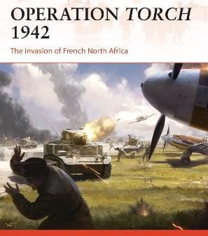 Osprey: Operation Torch 1942 [2017] paperback For Discount