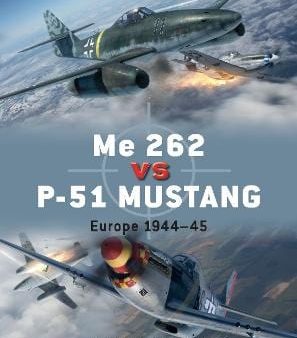 Robert Forsyth: Me 262 vs P-51 Mustang [2019] paperback Discount