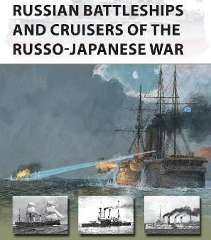 Mark Lardas: Russian Battleships and Cruisers of the Russo-Japanese War [2019] paperback For Cheap