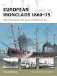 Osprey: European Ironclads 1860-75 [2019] paperback Online