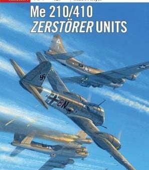 Osprey: Me 210 410 Zerstoerer Units [2019] paperback Online Sale