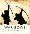 Mike Loades: War Bows [2019] hardback Fashion