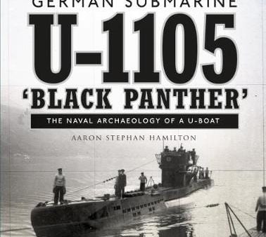 Aaron Steph Hamilton: German submarine U-1105  Black Panther  [2019] hardback Fashion