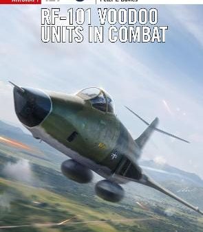 Peter E Davies: RF-101 Voodoo Units in Combat [2019] paperback For Cheap