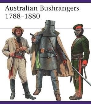 Osprey: Australian Bushrangers 1788-1880 [2019] paperback Cheap