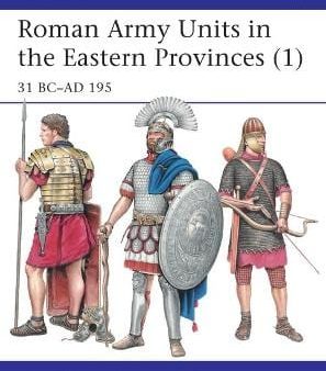 Amato Raffaele D: Roman Army Units in the Eastern Provinces (1) [2017] paperback Online