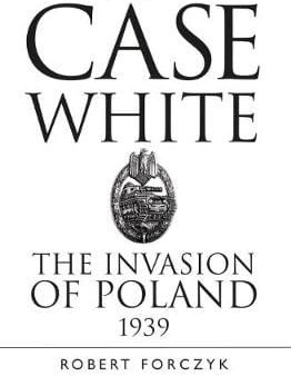 Robert Forczyk: Case White [2020] paperback Cheap