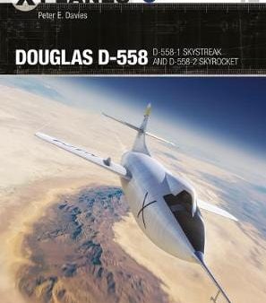 Peter E Davies: Douglas D-558 [2019] paperback For Sale